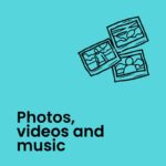 A blue and black graphic showing 3 illustrations of photos with text that reads: "Photos, videos and music"