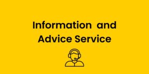 Yellow graphic with text that reads "Information and Advice Service"