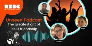 A graphic showing a photo of friends with thte photos of the 3 podcast speakers. The text reads:"Unseen Podcast: The greatest gift of life is friendship".